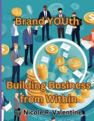 Brand YOUth: Building Business From Within